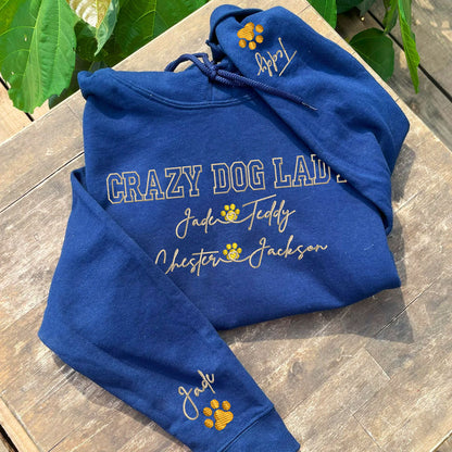 Custom Crazy Dog Lady With Names Embroidered Hoodie