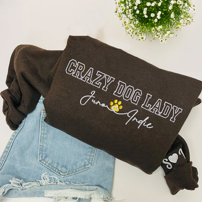 Custom Crazy Dog Lady With Names Embroidered Sweatshirt