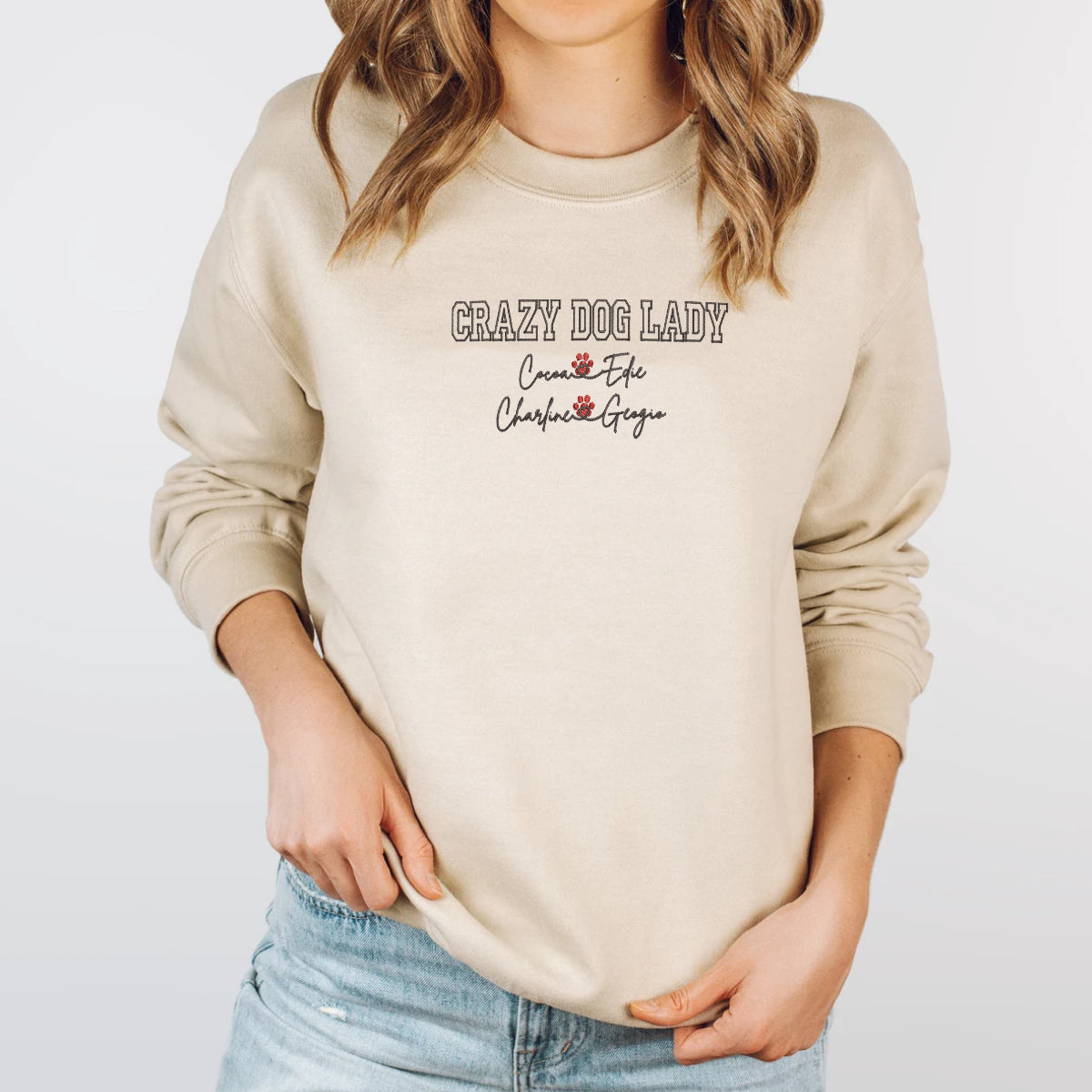 Custom Crazy Dog Lady With Names Embroidered Sweatshirt