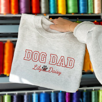 Custom Dog Dad with Names Embroidered Sweatshirt