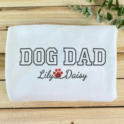 Custom Dog Dad with Names Embroidered Sweatshirt