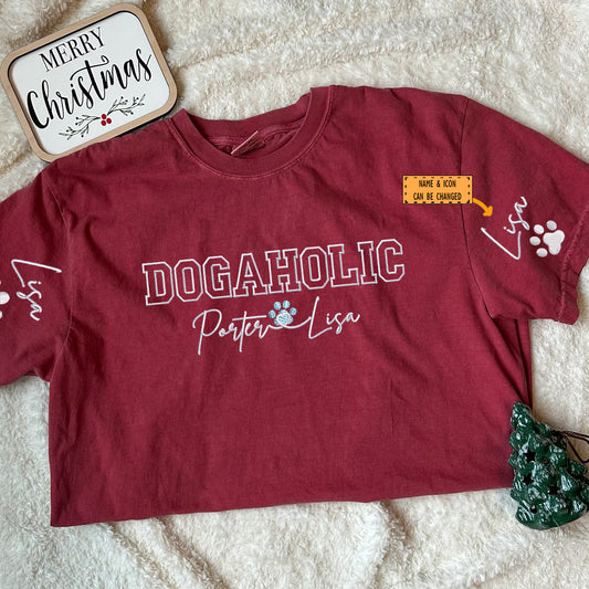 Custom Dogaholic With Names Embroidered T-Shirt