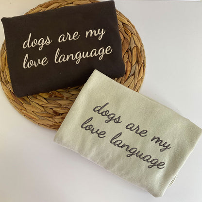 Custom Dogs Are My Love Language Embroidered Hoodie