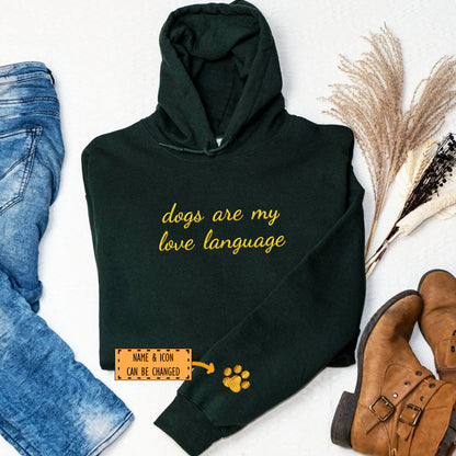 Custom Dogs Are My Love Language Embroidered Hoodie