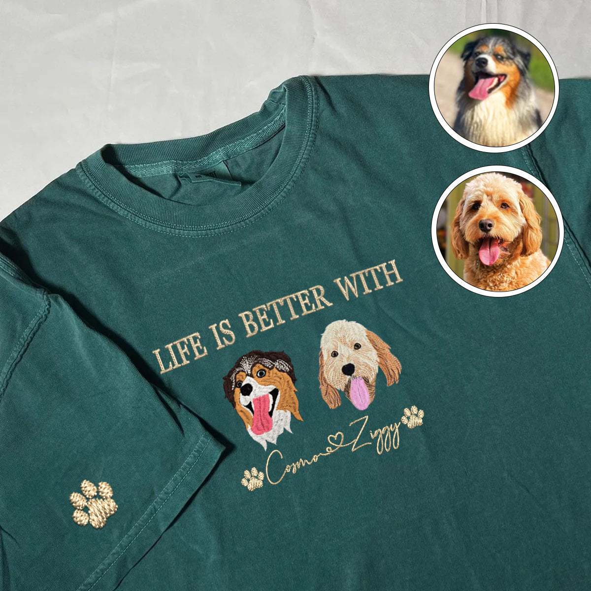 Custom Full-Color Life Is Better With Embroidered T-Shirt