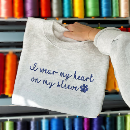 Custom I Wear My Heart On My Sleeve Embroidered Sweatshirt